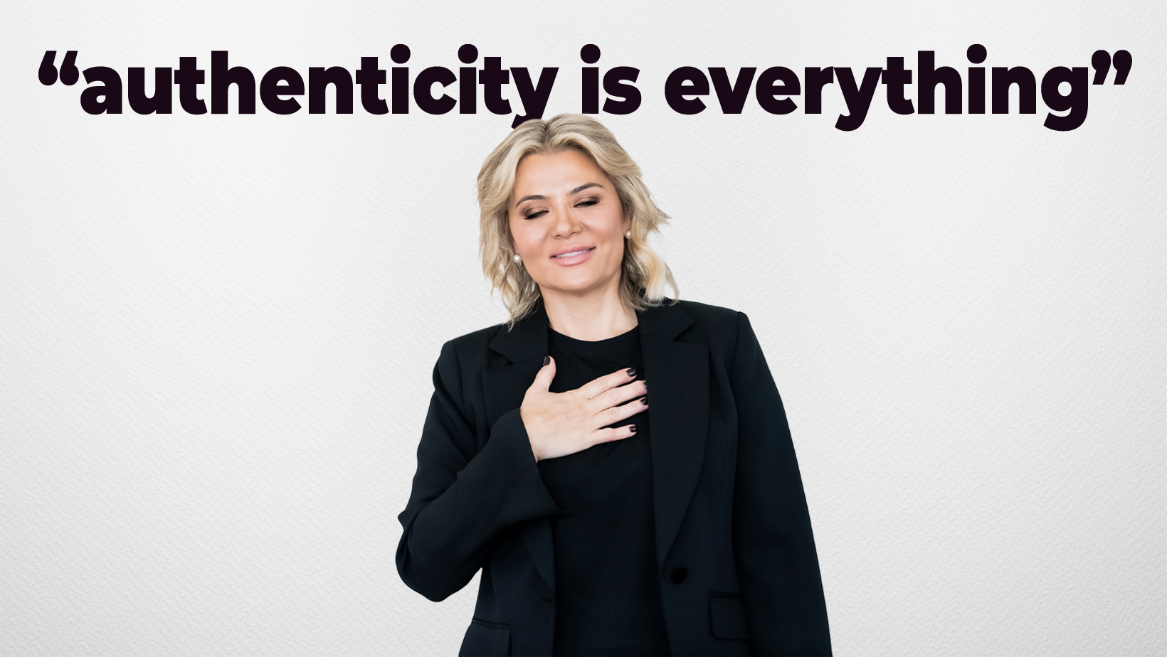 authenticity is everything
