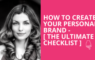 How to create your Personal Brand - The Ultimate Checklist