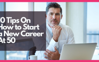 10 tips on how to start a new career at 50