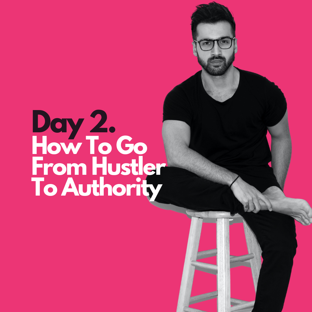 2 How to go from hustler to authority