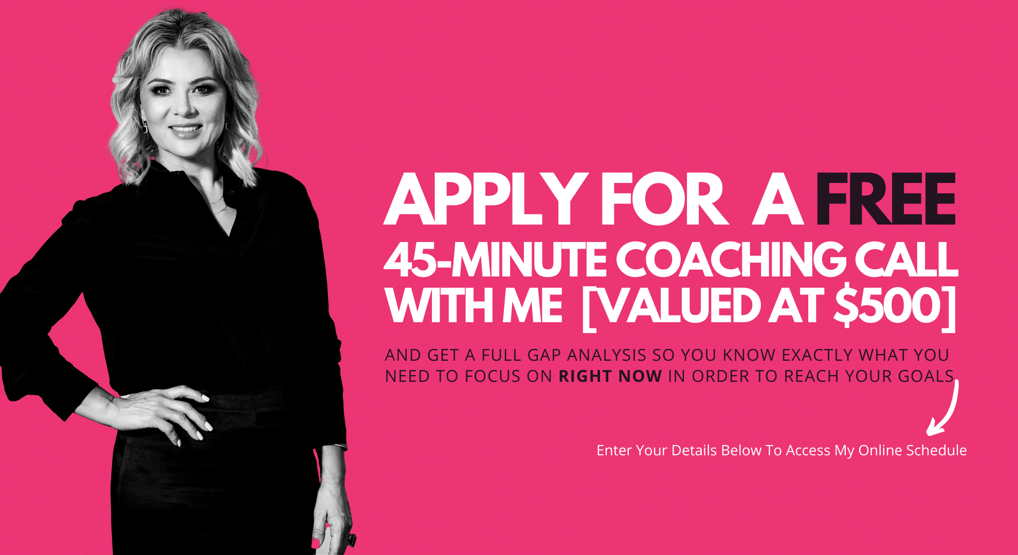 APPLY_FOR_A_FREE_45_MIN_COACHING_CALL_VALUED_$500