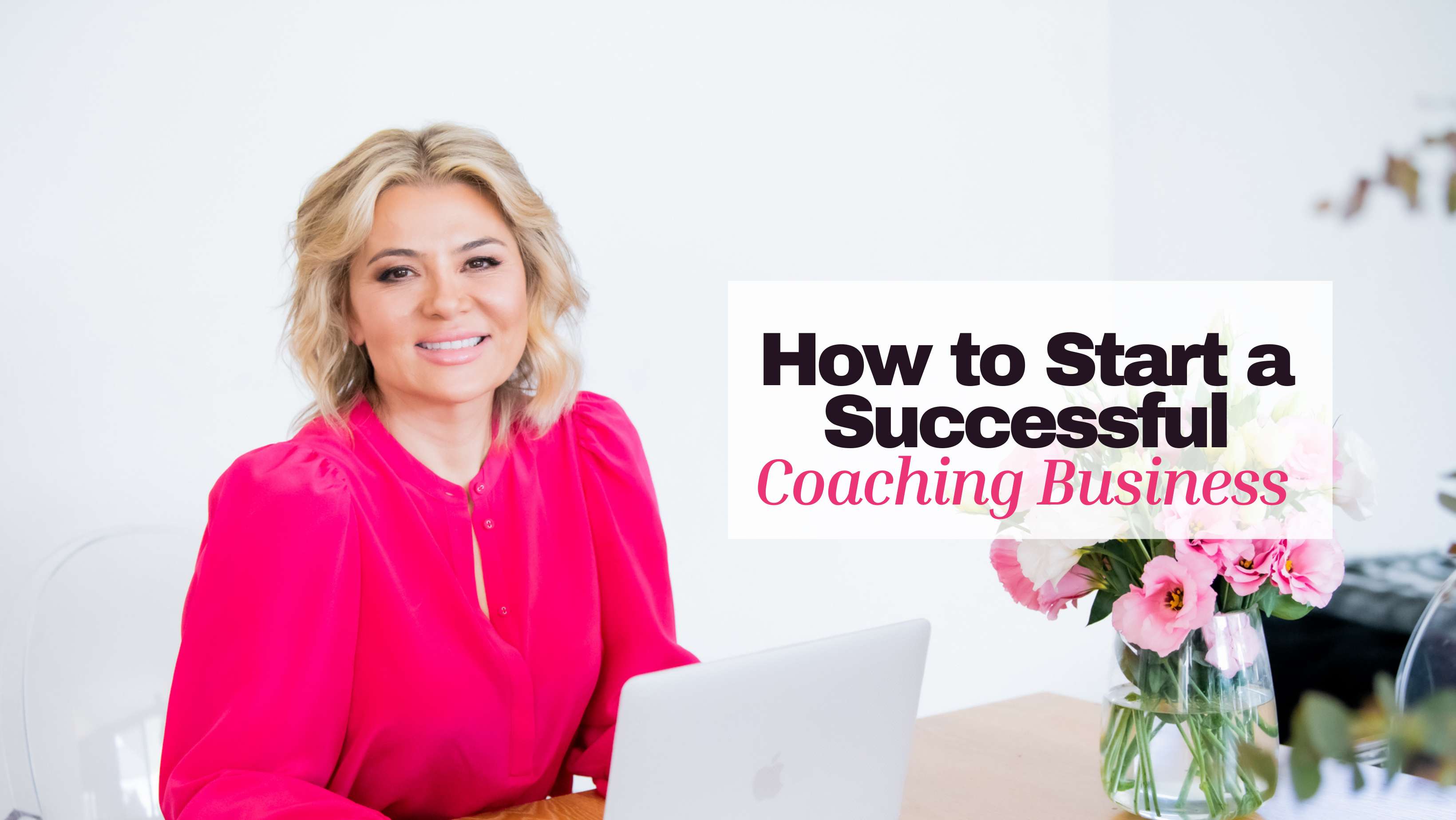 How To Start a Coaching Business Start a Coaching Business